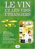 Revue Editions BPI  / Le Vin et les vins étrangers