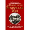 A History of the Peninsular War: 1807-09: From the Treaty of Fontainebleau to the Battle of Corunna v. 1