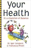 Your Health: It's a Question of Balance