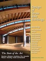Design of Straw Bale Buildings; The State of the Art