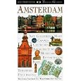 Eyewitness Travel Guide to Amsterdam by DK Publishing and DK Travel Writers