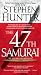 The 47th Samurai (Bob Lee Swagger Novels)
