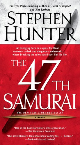 the 47th samurai bob lee swagger novels