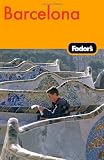 Fodors Barcelona, 2nd Edition (Travel Guide)