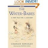 The Water-Babies (a Fairy Tale for a Land-Baby) by Charles KIngsley and Warwick Goble