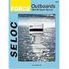 Force Outboards, All Engines, 1984-99 (Seloc Marine Tune-Up and Repair Manuals)
