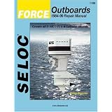 Force Outboards: 1984-99 Repair Manual : 3-150 Horsepower, 1-4 Cylinderpar Seloc Publications