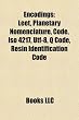 Encodings: Leet, Planetary Nomenclature, Code, ISO 4217, Utf-8, Color Code, Q Code, Resin Identification Code, Utf-16-Ucs-2