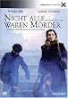 Nicht alle waren M�rder