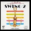 Hooked On Swing 2
