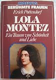 Produkt-Bild: Lola Montez: Ein Traum von Sch&ouml;nheit und Liebe.