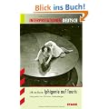 Interpretationshilfe Deutsch: Interpretationen Deutsch; J. W. VON Goethe: Iphigenie auf Tauris
