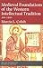 Medieval Foundations of the Western Intellectual Tradition (Yale Intellectual History of the West Series)