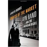 Goddess of the Market: Ayn Rand and the American Right
