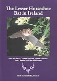 The lesser horseshoe bat in Ireland : surveys by the Vincent Wildlife Trust