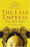 Cover of The Last Empress by Anchee Min 0747593167