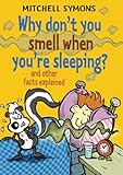 Why don't you smell when you're sleeping?