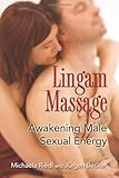 Lingam Massage: Awakening Male Sexual Energy