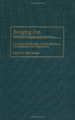 Hanging Out: Community-Based After-School Programs for Children