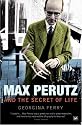 Max Perutz and the Secret of Life