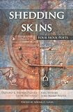 Shedding Skins: Four Sioux Poets (American Indian Studies)
