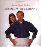  : Jacques Pepin's Kitchen: Encore with Claudine