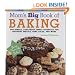 Mom's Big Book of Baking, Reprint: 200 Simple, Foolproof Family Favorites for Birthday Parties, Bake Sales, and More