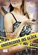 Undercover ins Gl�ck