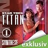 H&ouml;rbuch Star Trek. Synthese (Titan 6)