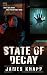 State of Decay (REVIVORS) by James Knapp State of Decay (REVIVORS) by James Knapp