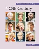 The 20th Century, 1901-2000 (Great Lives from History) (Great Lives from History)