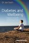Diabetes and Wellbeing: Managing the Psychological and Emotional Challenges of Diabetes Types 1 and 2