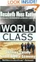 World Class: Thriving Locally in the Global Economy
