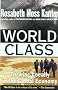 World Class: Thriving Locally in the Global Economy