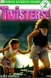  : DK Readers: Twisters! (Level 2: Beginning to Read Alone)