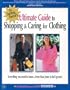 The Ultimate Guide to Shopping and Caring for Clothing: Everything You Need to Know from Blue Jeans to Ball Gowns