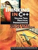 Thinking in C++, Volume 2: Practical Programming (Thinking in C++)