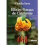 Elixirs floraux de Californie : Tout ce que vous d&hellip de Claudia Stern