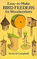 Easy-to-Make Bird Feeders for Woodworkers
