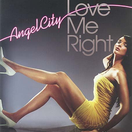 Angel City - Love Me Right (Original Mix) Lyrics - Zortam Music