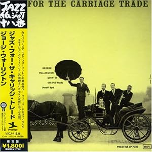 Jazz for Carriage Trade (Mlps) by George Wallington (Audio CD - 2006) - Import