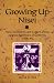Growing Up Nisei: Race, Generation and Culture Among Japanese Americans of California, 1924-49 (The Asian American Experience)