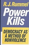 Power Kills: Democracy as a Method of Nonviolence