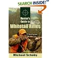 Hunter's Guide to Whitetail Rifles by Michael Schoby