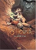 Vo\'houna, tome 1 : La Saison d\'Ao