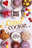 Les filles au chocolat, tome 6 : Coeur cookie par Cathy Cassidy