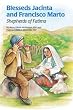 Blessed Jacinta and Francisco Marto: Shepherds of Fatima (Encounter the Saints)