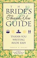 The Bride's Thank You Guide: Thank-You Writing Made Easy