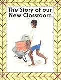 The story of our new classroom
