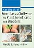 Handbook of Formulas and Software for Plant Geneticists and Breeders
